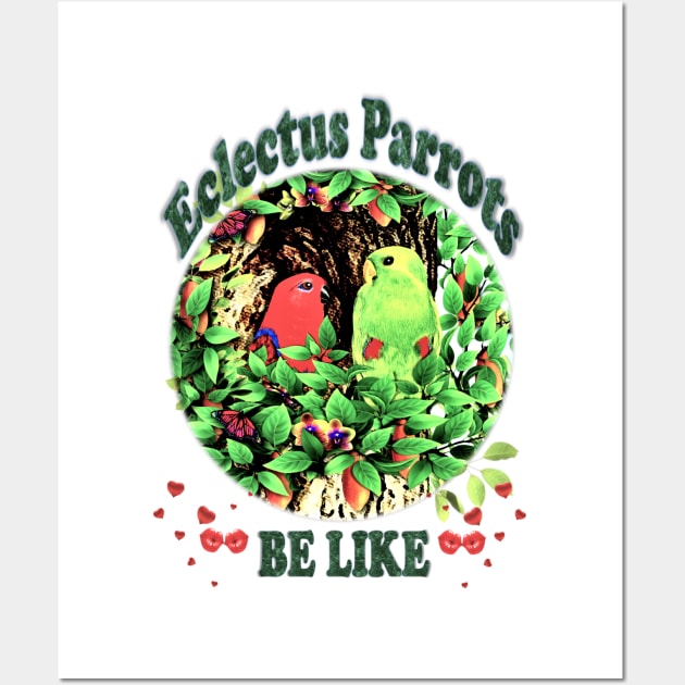 Parrots. Sweet Smoochy Eclectus Parrots Wall Art by KC Morcom aka KCM Gems n Bling aka KCM Inspirations